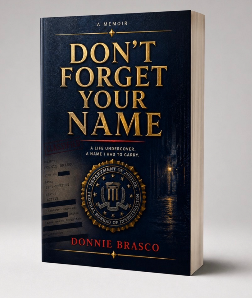 Don't Forget Your Name — a memoir by Donnie Brasco
